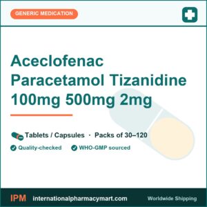 Aceclofenac Paracetamol Tizanidine 100mg 500mg 2mg | International Pharmacy Mart
