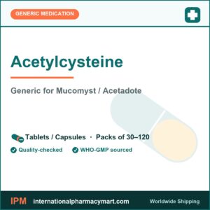 Acetylcysteine - generic Mucomyst / Acetadote | International Pharmacy Mart