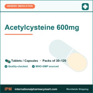 Acetylcysteine 600mg | International Pharmacy Mart