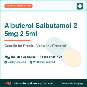 Albuterol Salbutamol 2 5mg 2 5ml - generic ProAir / Ventolin / Proventil | International Pharmacy Mart
