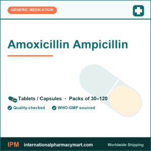 Amoxicillin Ampicillin | International Pharmacy Mart