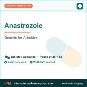 Anastrozole - generic Arimidex | International Pharmacy Mart