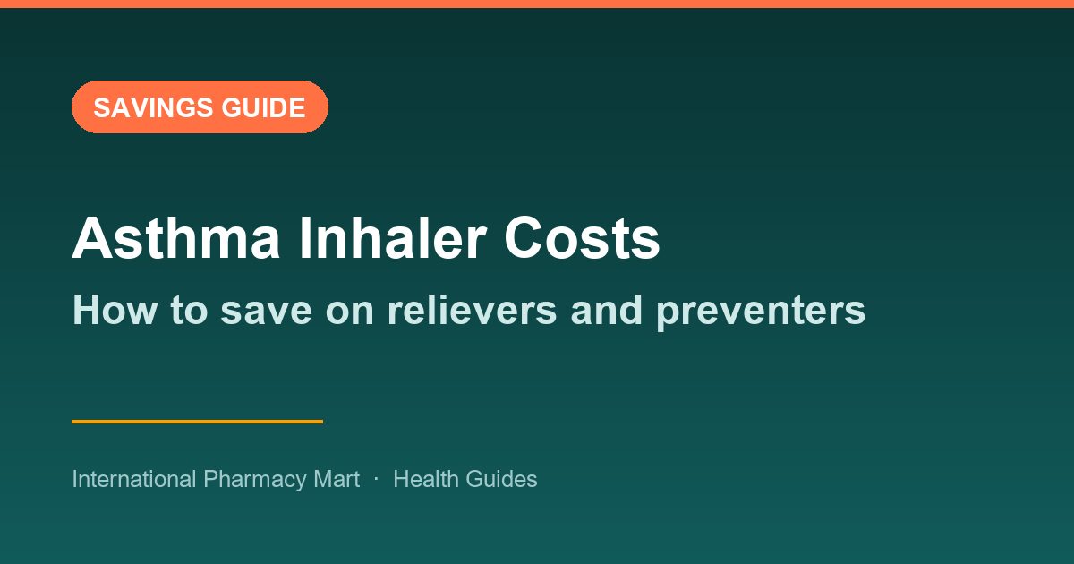 Asthma Inhaler Costs: How to Save on Relievers and Preventers