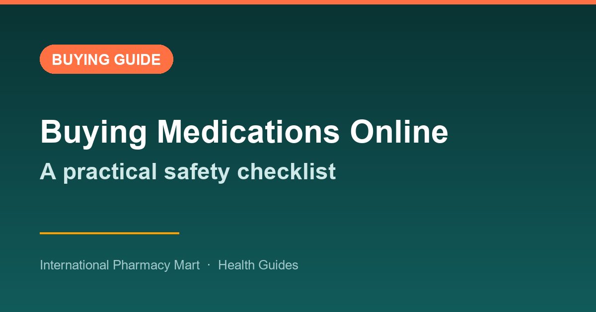 How to Buy Medications Online Safely: A Practical 2026 Checklist