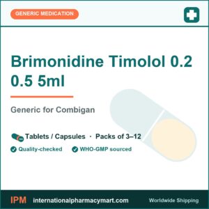 Brimonidine Timolol 0.2 0.5 5ml - generic Combigan | International Pharmacy Mart