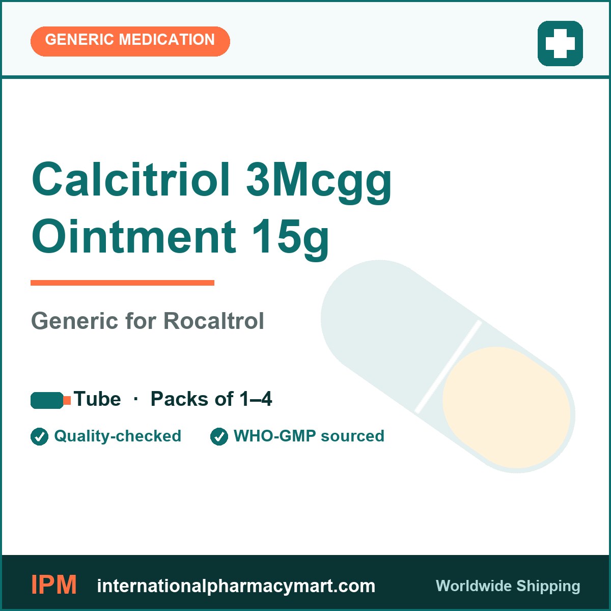 Calcitriol 3Mcgg Ointment 15g - generic Rocaltrol | International Pharmacy Mart