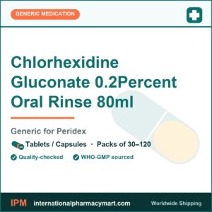 Chlorhexidine Gluconate 0.2Percent Oral Rinse 80ml - generic Peridex | International Pharmacy Mart