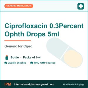 Ciprofloxacin 0.3Percent Ophth Drops 5ml - generic Cipro | International Pharmacy Mart