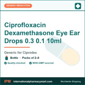 Ciprofloxacin Dexamethasone Eye Ear Drops 0.3 0.1 10ml - generic Ciprodex | International Pharmacy Mart
