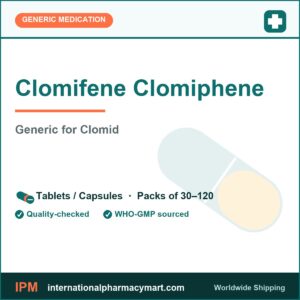 Clomifene Clomiphene - generic Clomid | International Pharmacy Mart