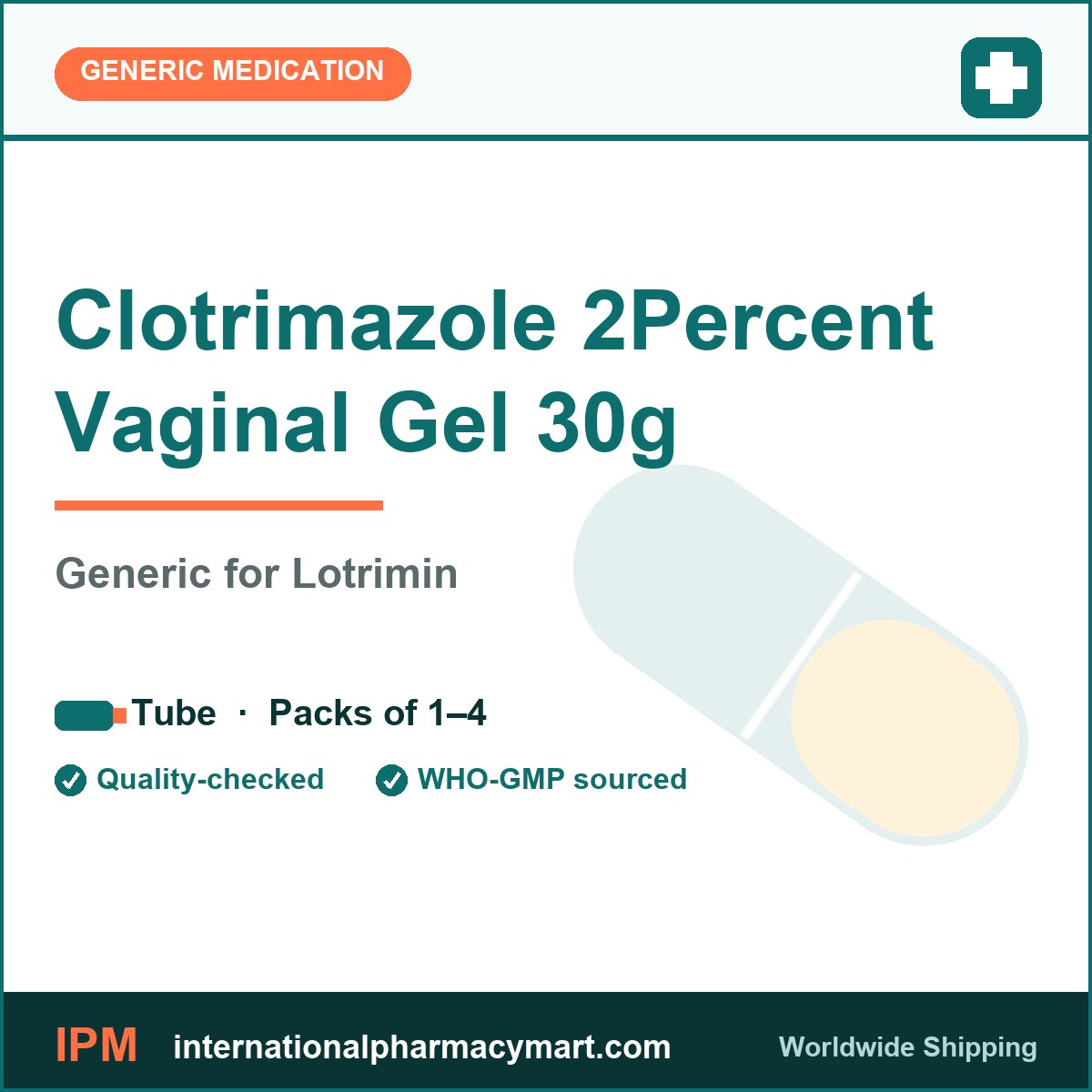 Clotrimazole 2Percent Vaginal Gel 30g - generic Lotrimin | International Pharmacy Mart