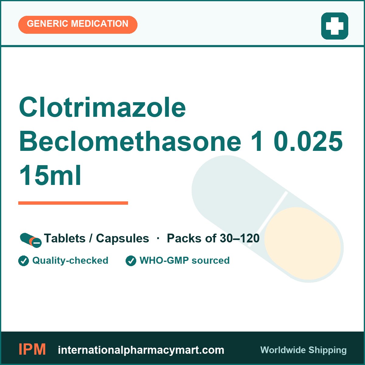 Clotrimazole Beclomethasone 1 0.025 15ml | International Pharmacy Mart
