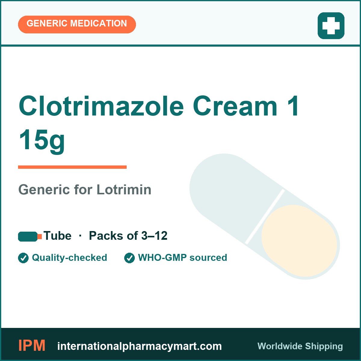 Clotrimazole Cream 1 15g - generic Lotrimin | International Pharmacy Mart