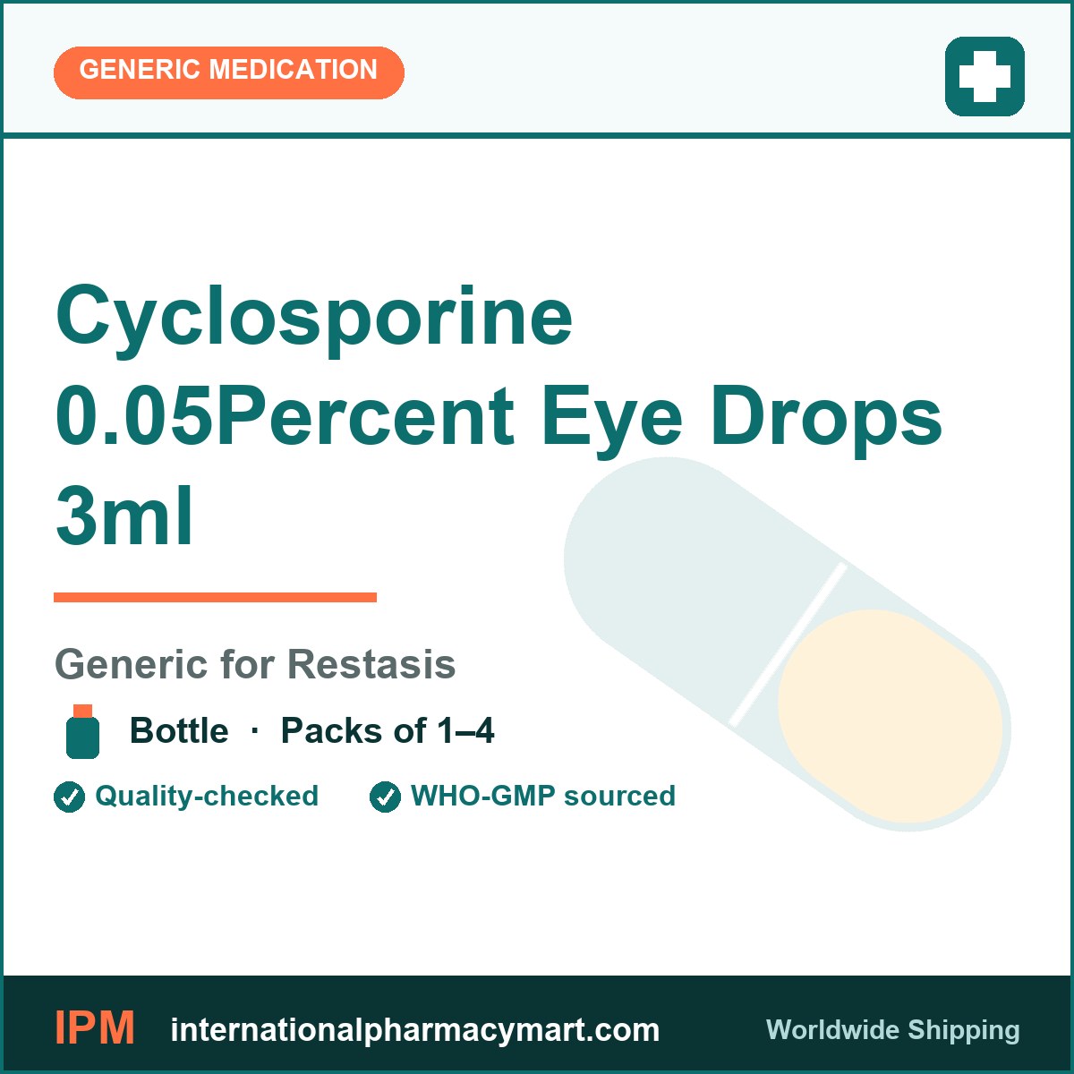 Cyclosporine 0.05Percent Eye Drops 3ml - generic Restasis | International Pharmacy Mart