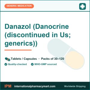 Danazol (Danocrine (discontinued in Us; generics)) | International Pharmacy Mart