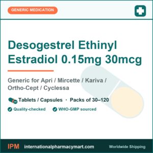 Desogestrel Ethinyl Estradiol 0.15mg 30mcg - generic Apri / Mircette / Kariva / Ortho-Cept / Cyclessa | International Pharmacy Mart