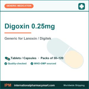 Digoxin 0.25mg - generic Lanoxin / Digitek | International Pharmacy Mart