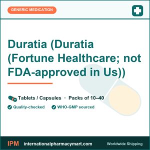 Duratia (Duratia (Fortune Healthcare; not FDA-approved in Us)) | International Pharmacy Mart