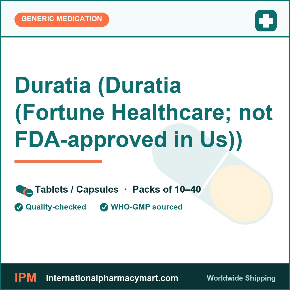 Duratia (Duratia (Fortune Healthcare; not FDA-approved in Us)) | International Pharmacy Mart