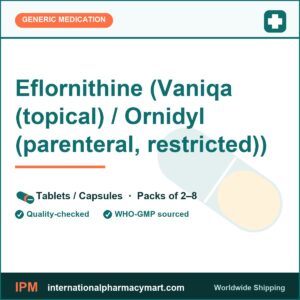 Eflornithine (Vaniqa (topical) / Ornidyl (parenteral, restricted)) | International Pharmacy Mart