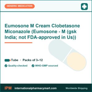 Eumosone M Cream Clobetasone Miconazole (Eumosone - M (gsk India; not FDA-approved in Us)) | International Pharmacy Mart
