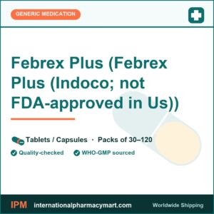 Febrex Plus (Febrex Plus (Indoco; not FDA-approved in Us)) | International Pharmacy Mart
