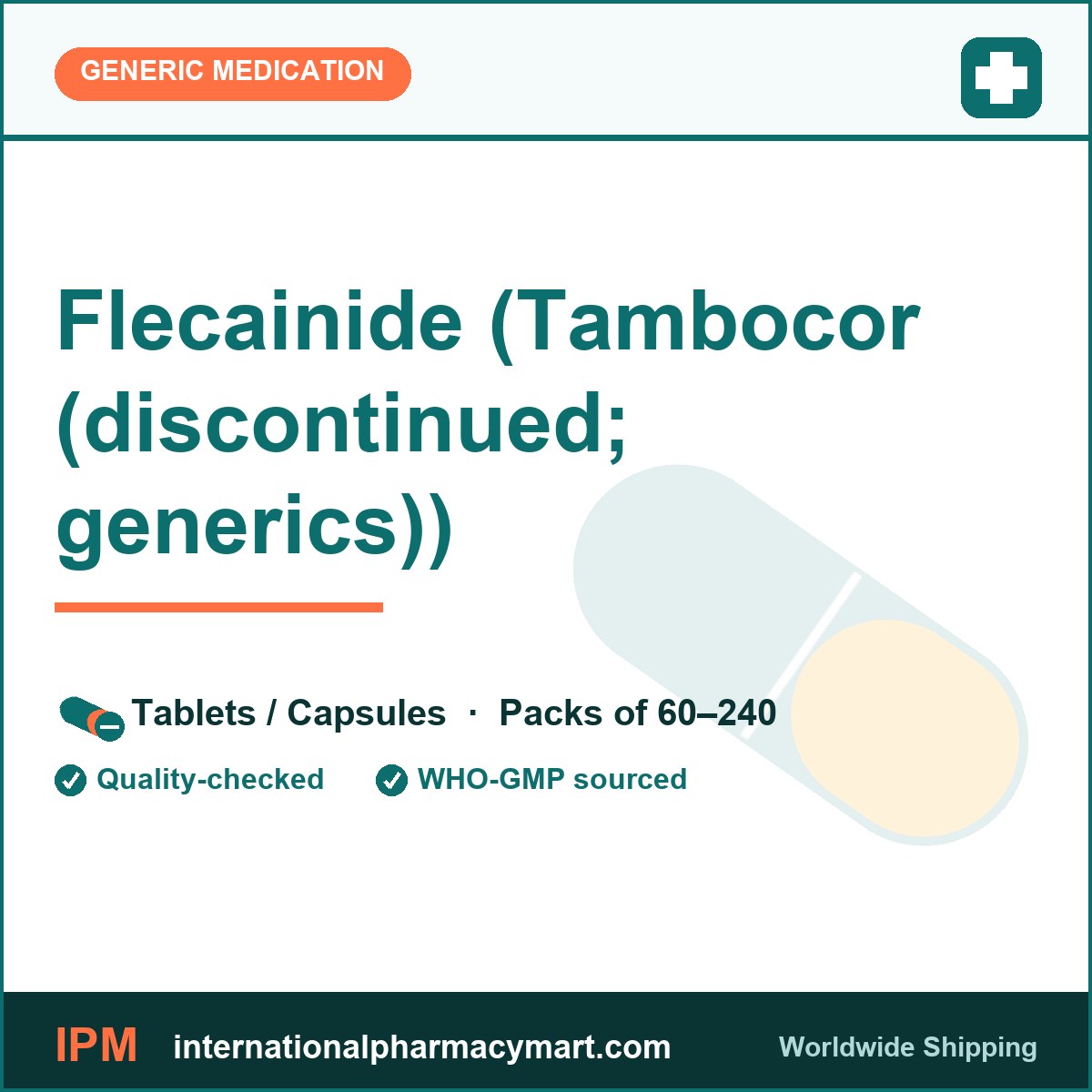 Flecainide (Tambocor (discontinued; generics)) | International Pharmacy Mart
