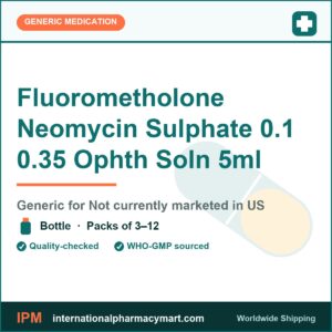 Fluorometholone Neomycin Sulphate 0.1 0.35 Ophth Soln 5ml - generic Not currently marketed in US | International Pharmacy Mart