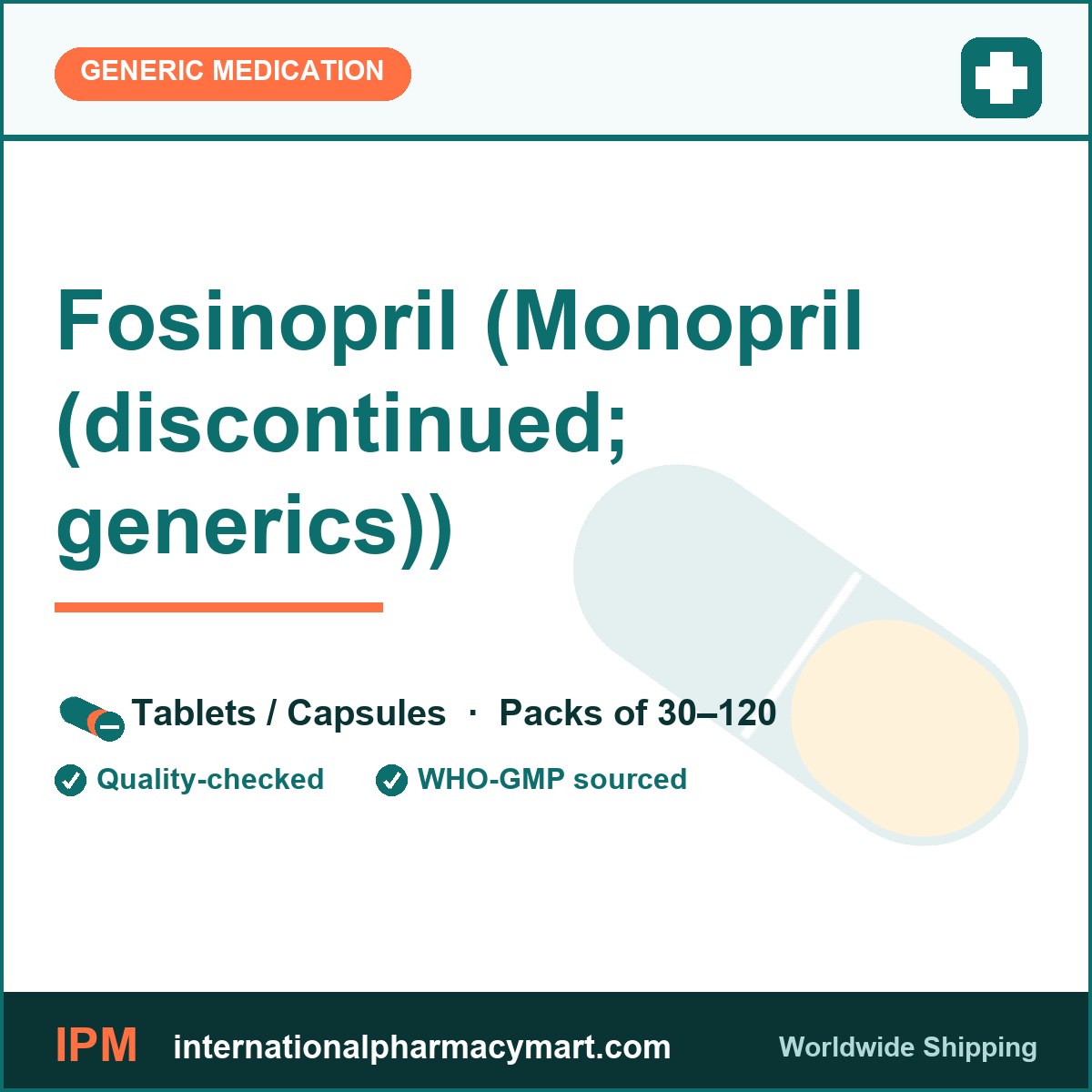 Fosinopril (Monopril (discontinued; generics)) | International Pharmacy Mart