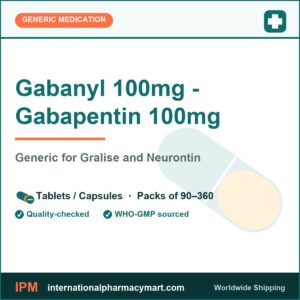 Gabanyl 100mg - Gabapentin 100mg - generic Gralise and Neurontin | International Pharmacy Mart