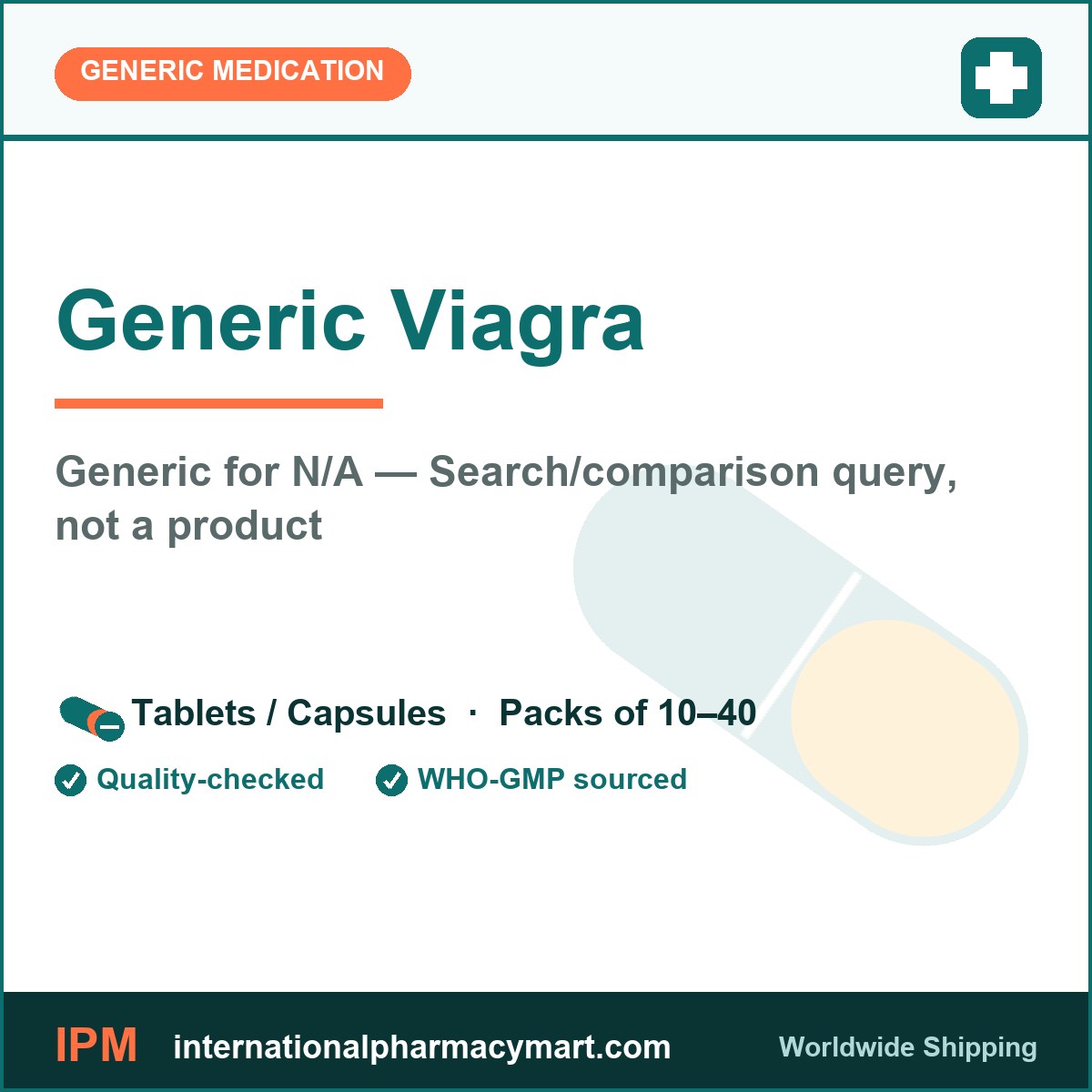 Generic Viagra - generic N/A — Search/comparison query, not a product | International Pharmacy Mart