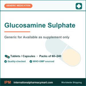 Glucosamine Sulphate - generic Available as supplement only | International Pharmacy Mart