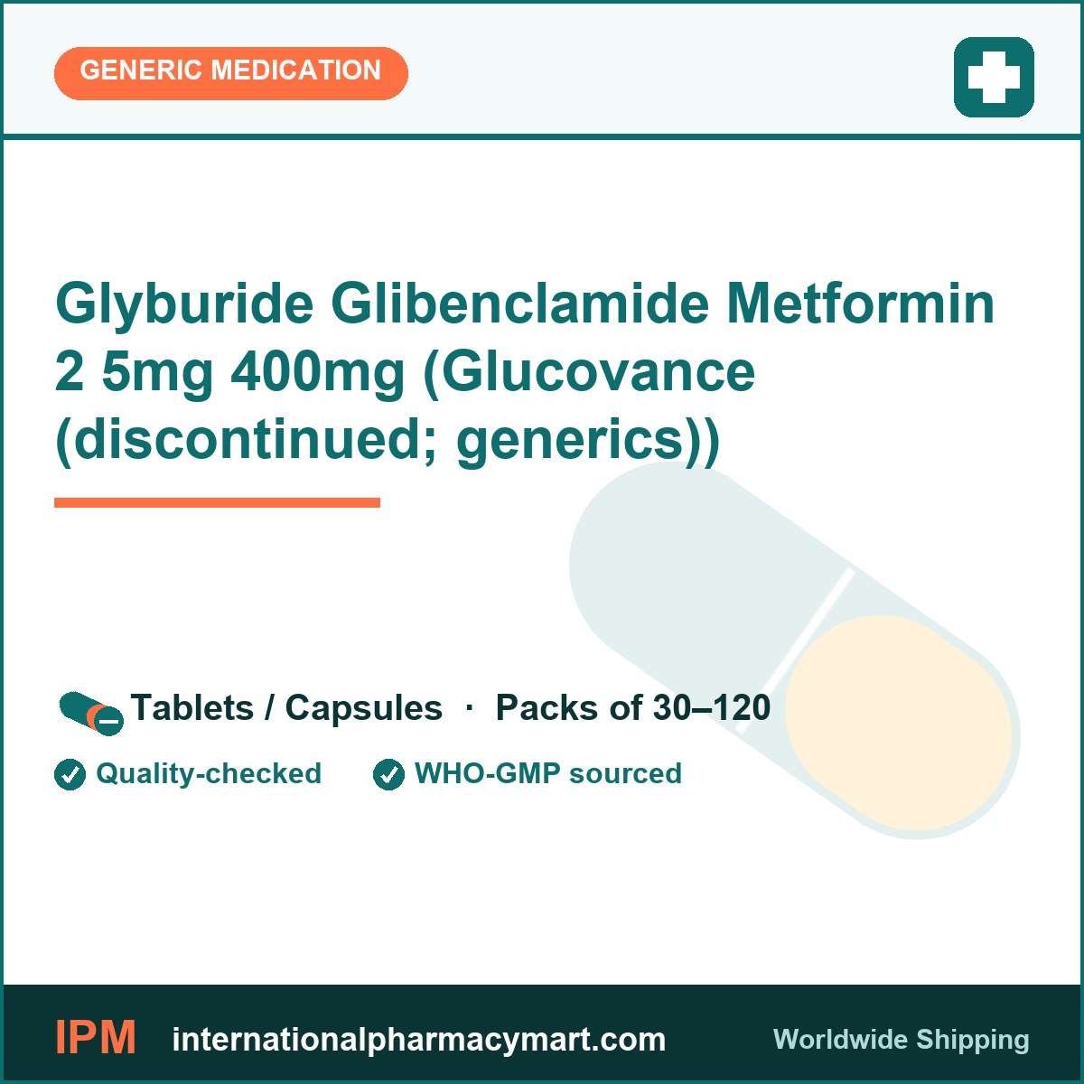 Glyburide Glibenclamide Metformin 2 5mg 400mg (Glucovance (discontinued; generics)) | International Pharmacy Mart