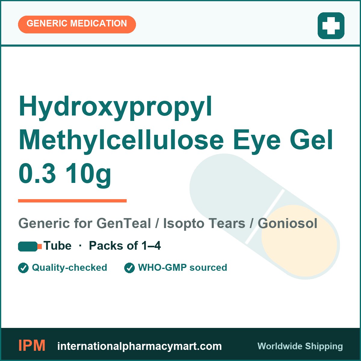 Hydroxypropyl Methylcellulose Eye Gel 0.3 10g - generic GenTeal / Isopto Tears / Goniosol | International Pharmacy Mart