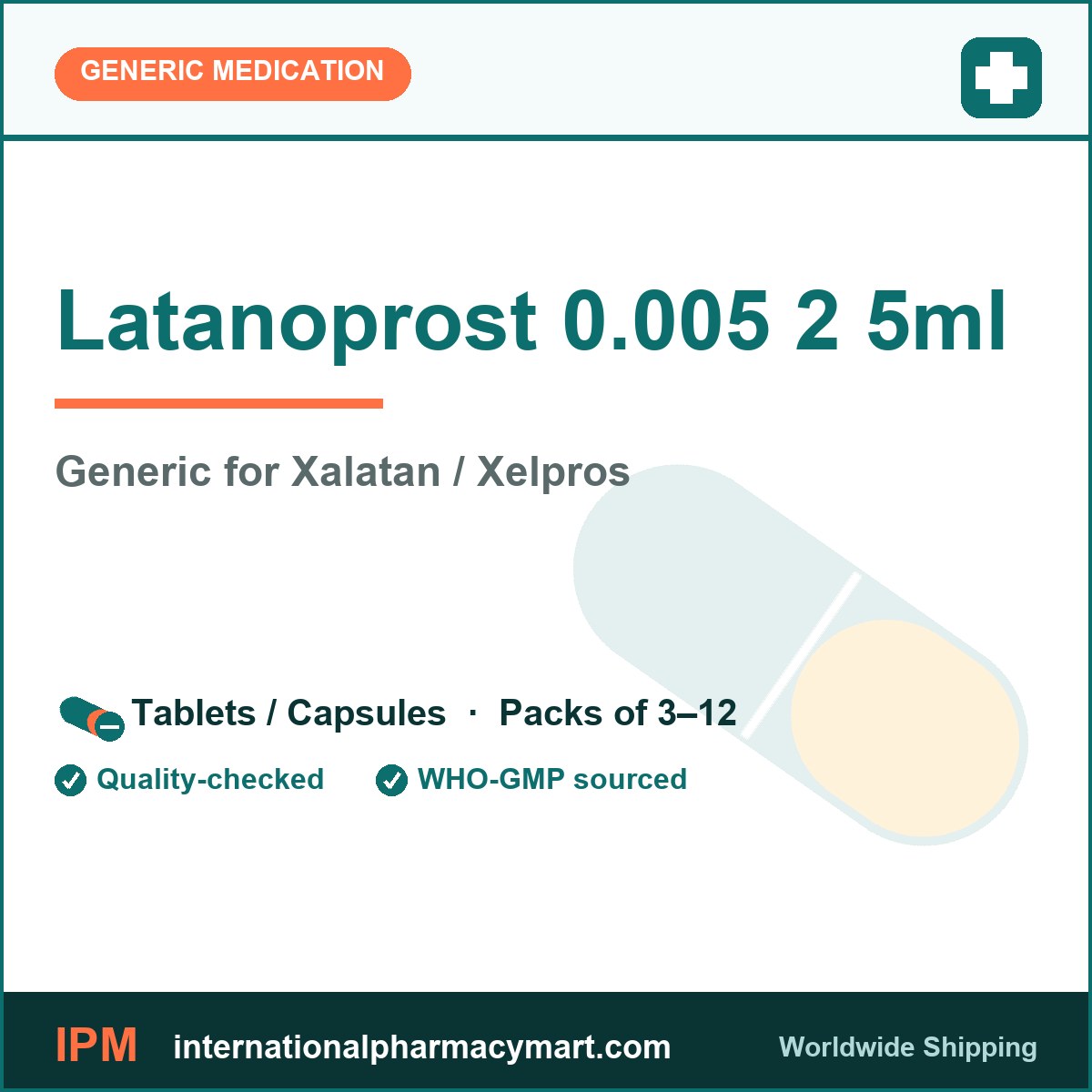 Latanoprost 0.005 2 5ml - generic Xalatan / Xelpros | International Pharmacy Mart