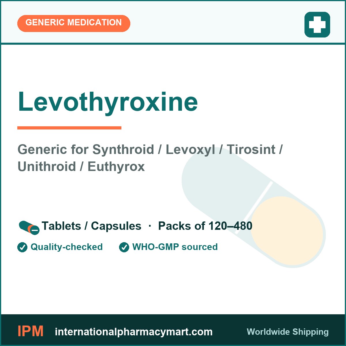 Levothyroxine - generic Synthroid / Levoxyl / Tirosint / Unithroid / Euthyrox | International Pharmacy Mart