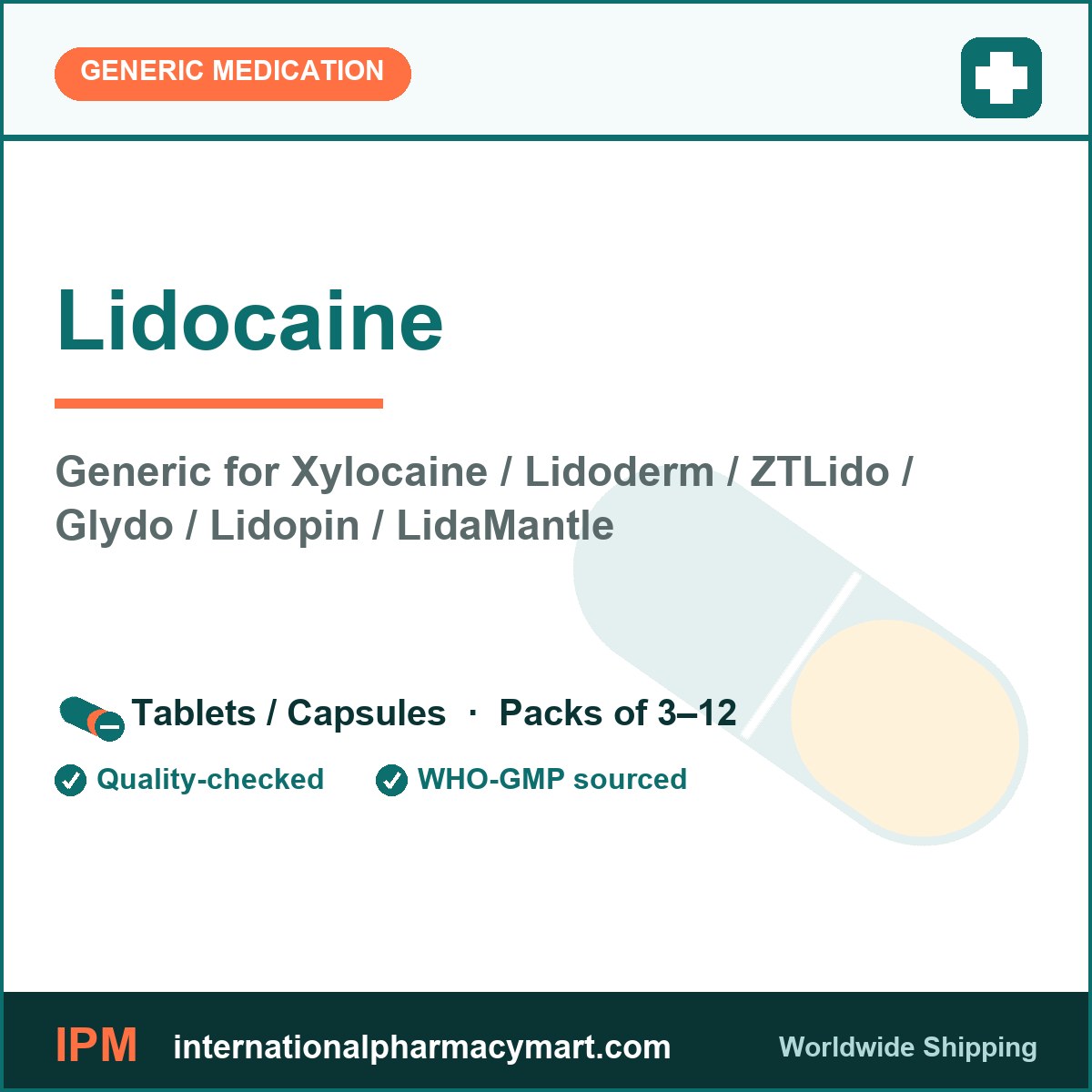 Lidocaine - generic Xylocaine / Lidoderm / ZTLido / Glydo / Lidopin / LidaMantle | International Pharmacy Mart