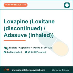 Loxapine (Loxitane (discontinued) / Adasuve (inhaled)) | International Pharmacy Mart