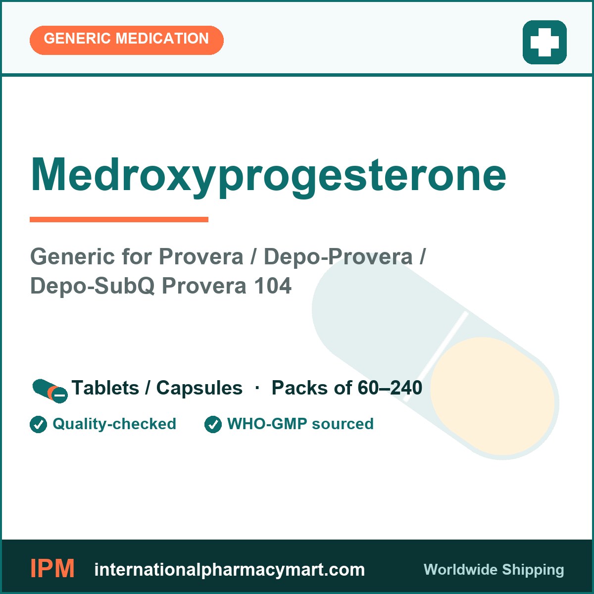 Medroxyprogesterone - generic Provera / Depo-Provera / Depo-SubQ Provera 104 | International Pharmacy Mart