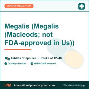Megalis (Megalis (Macleods; not FDA-approved in Us)) | International Pharmacy Mart