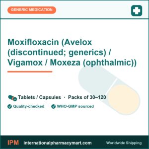 Moxifloxacin (Avelox (discontinued; generics) / Vigamox / Moxeza (ophthalmic)) | International Pharmacy Mart