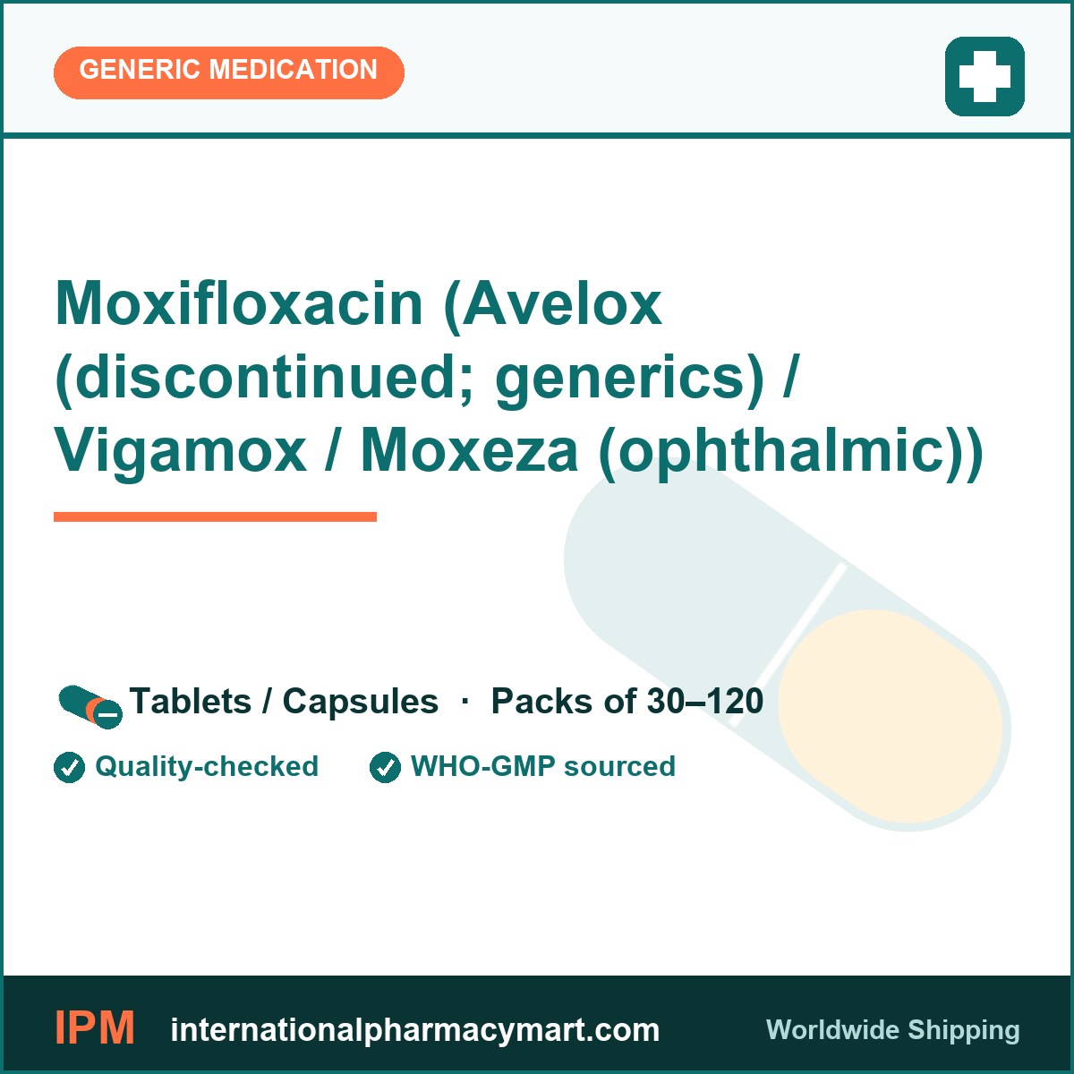 Moxifloxacin (Avelox (discontinued; generics) / Vigamox / Moxeza (ophthalmic)) | International Pharmacy Mart