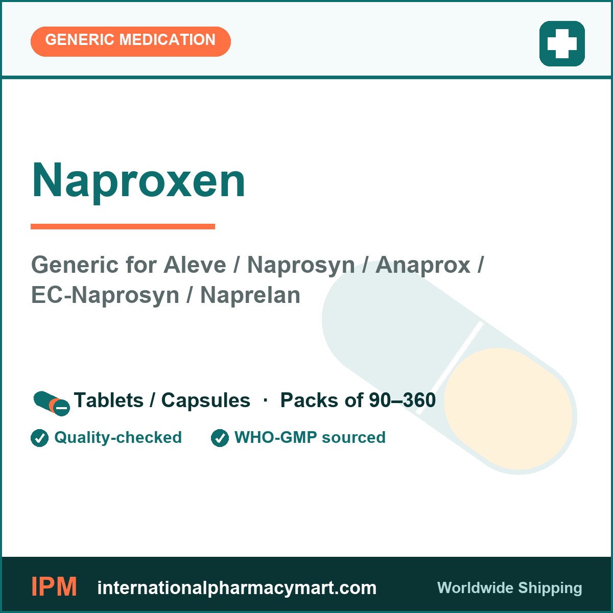 Naproxen - generic Aleve / Naprosyn / Anaprox / EC-Naprosyn / Naprelan | International Pharmacy Mart