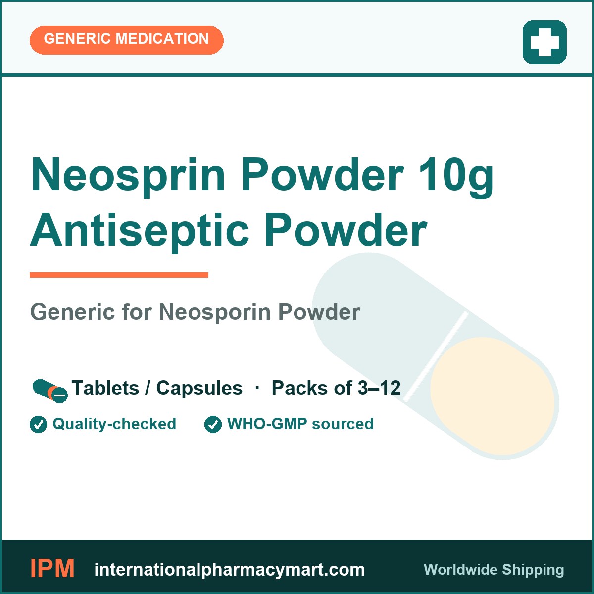 Neosprin Powder 10g Antiseptic Powder - generic Neosporin Powder | International Pharmacy Mart