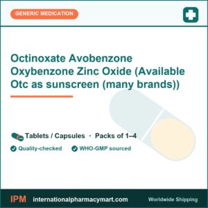 Octinoxate Avobenzone Oxybenzone Zinc Oxide (Available Otc as sunscreen (many brands)) | International Pharmacy Mart