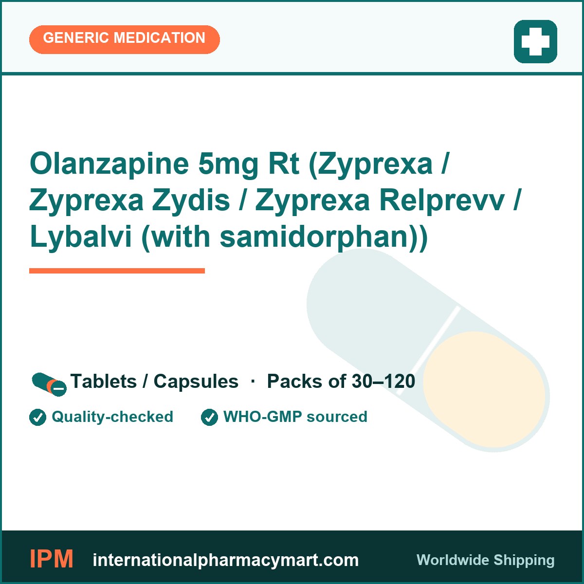 Olanzapine 5mg Rt (Zyprexa / Zyprexa Zydis / Zyprexa Relprevv / Lybalvi (with samidorphan)) | International Pharmacy Mart