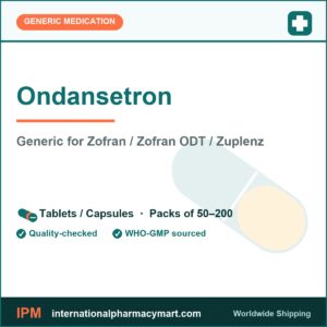 Ondansetron - generic Zofran / Zofran ODT / Zuplenz | International Pharmacy Mart