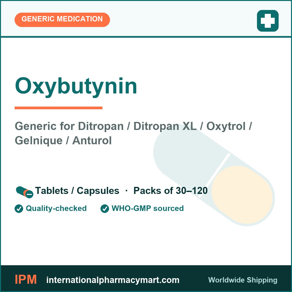 Oxybutynin - generic Ditropan / Ditropan XL / Oxytrol / Gelnique / Anturol | International Pharmacy Mart