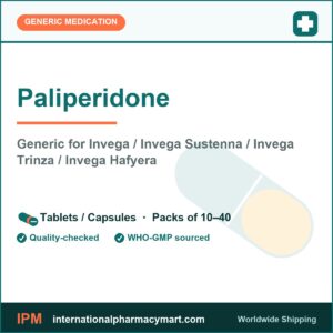 Paliperidone - generic Invega / Invega Sustenna / Invega Trinza / Invega Hafyera | International Pharmacy Mart