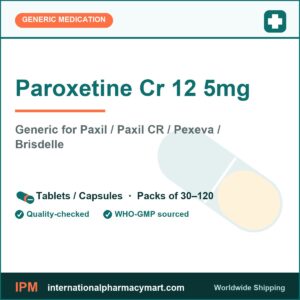 Paroxetine Cr 12 5mg - generic Paxil / Paxil CR / Pexeva / Brisdelle | International Pharmacy Mart